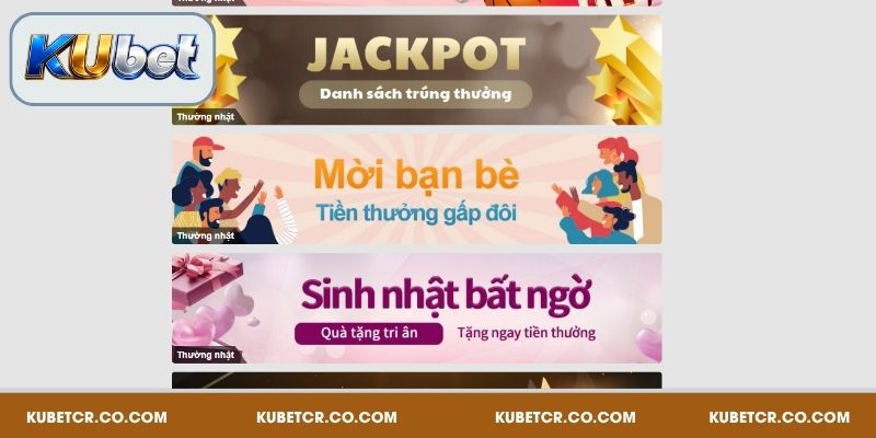 Khuyến Mãi Kubet Với 3 Mục, Ai Cũng Có Quà, Xem Ngay! 2 Hàng ngày Kubet cũng tung ra hàng loạt ưu đãi