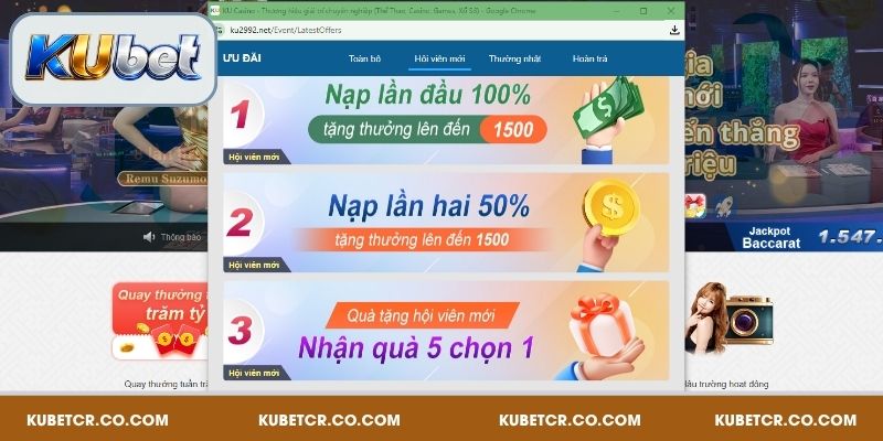 Khuyến Mãi Kubet Với 3 Mục, Ai Cũng Có Quà, Xem Ngay! 1 Khuyến mãi Kubet dành cho hội viên mới vô cùng hấp dẫn