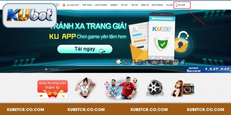 Tải App Kubet Cho Android Và iOS Cực Nhanh, Xem Ngay! 3 Tải app về máy người chơi sẽ nhận lại nhiều lợi ích thiết thực