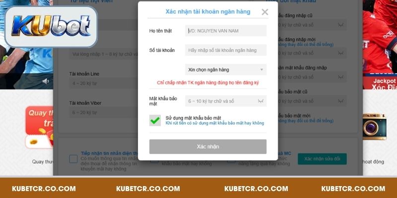 Rút Tiền Kubet Siêu Nhanh Chỉ 1 Đến 5 Phút Là Hoàn Tất! 1 Xác nhận tài khoản ngân hàng là bước cần thiết trước khi tiến hành rút tiền tại Kubet
